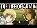 The Life Of Armin Arlelt (Attack On Titan)