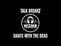Capture de la vidéo Dance With The Dead | Talk Breakz
