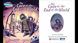 The Cave at the End of the World - American English - Cambridge Reading Adventures Voyagers