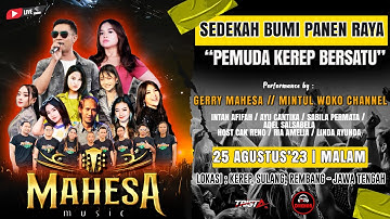 🔴STREAM // MAHESA MUSIC // SEDEKAH BUMI PANEN RAYA 2023 // KEREP SULANG REMBANG