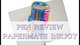 Pen Review - Paper Mate InkJoy Gel Pens