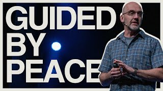 GUIDED BY PEACE by Grace Community Church - Montrose CO 48 views 13 days ago 26 minutes