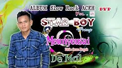 Meunyesai I De'Mal I Lagu Slowrock Aceh kenangan  - Durasi: 4:11. 