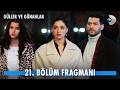 Güller Ve Günahlar 21 Bölüm Fragmanı I Zeynep Ya Babamı Alırsa Kanald