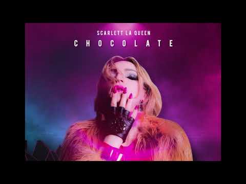 Scarlett La Queen-CHOCOLATE