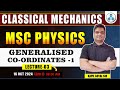 Msc physics Classical mechanics | L- 3 | Generalized Coordinates -1 | Msc physics Previous year