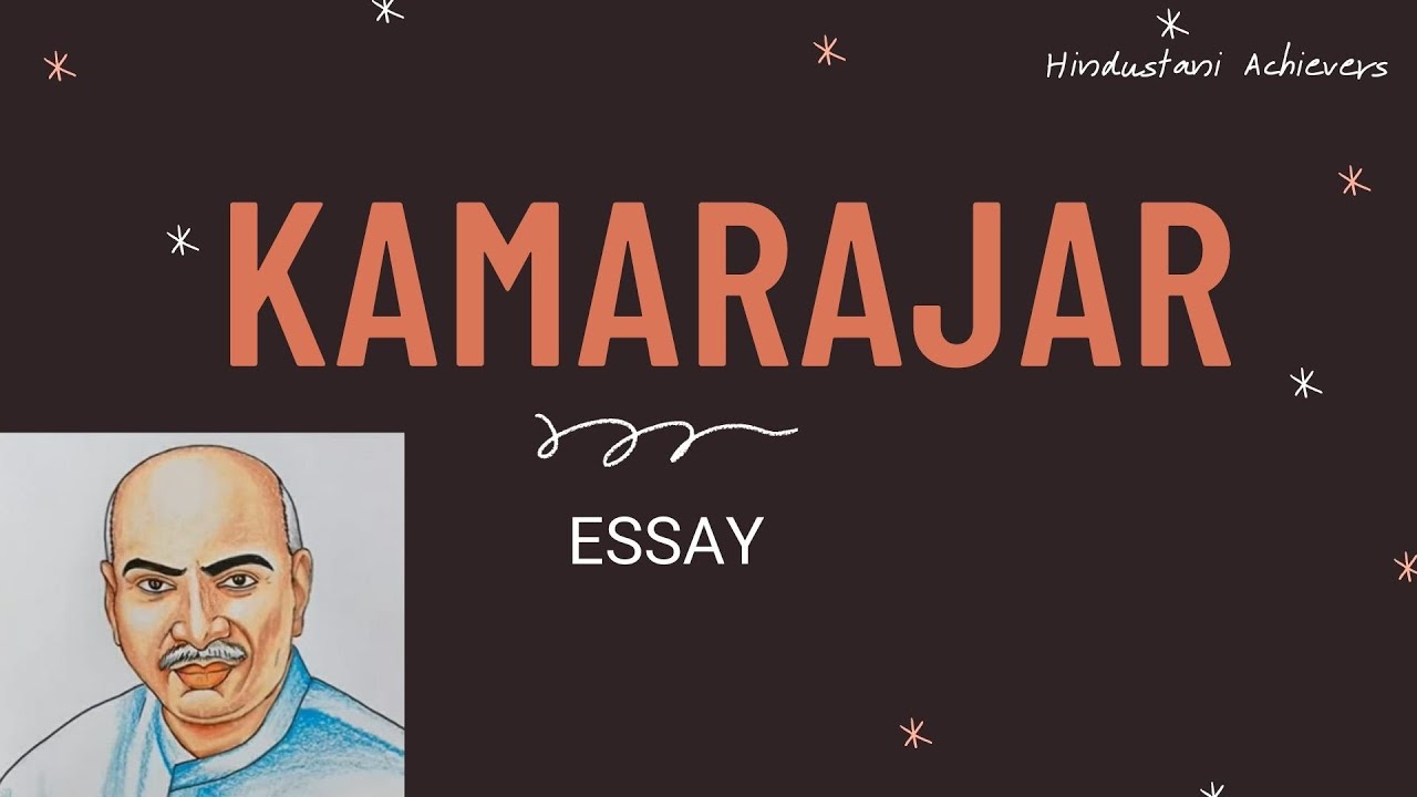 biography of kamarajar essay in english