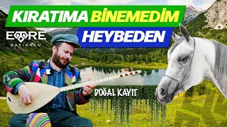 Emre Dayıoğlu - Kıratıma Binemedim Heybeden Resimi