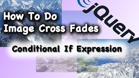 How To Do JQuery Image Cross Fades Conditional If