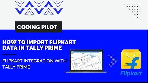 How to import Flipkart seller data in tally prime