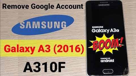Samsung A3 (2016) 7.0 FRP Bypass A310F Remove Google Account Last protection