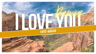 Tayc - Dadju - I LOVE YOU (Remix Zouk) - DJ YANE 974