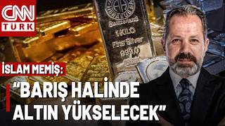 İslam Memiş Manipülasyon Fiyatlaması Devam Ediyor Altın Fiyatları Şu An Nasıl?