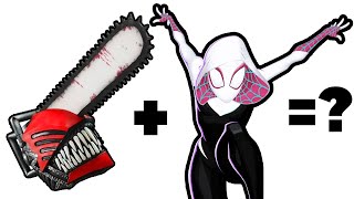 SPIDER-GWEN + CHAINSAW MAN = ? What Is The Outcome?