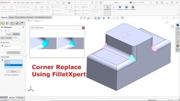 Corner replace using FilletXpert option in Solidworks