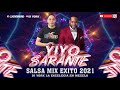 Yiyo sarante mix  de salsa exito 2021 dj york la excelencia en mezcla