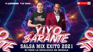 YIYO SARANTE MIX - DE SALSA EXITO 2021 DJ YORK LA EXCELENCIA EN MEZCLA