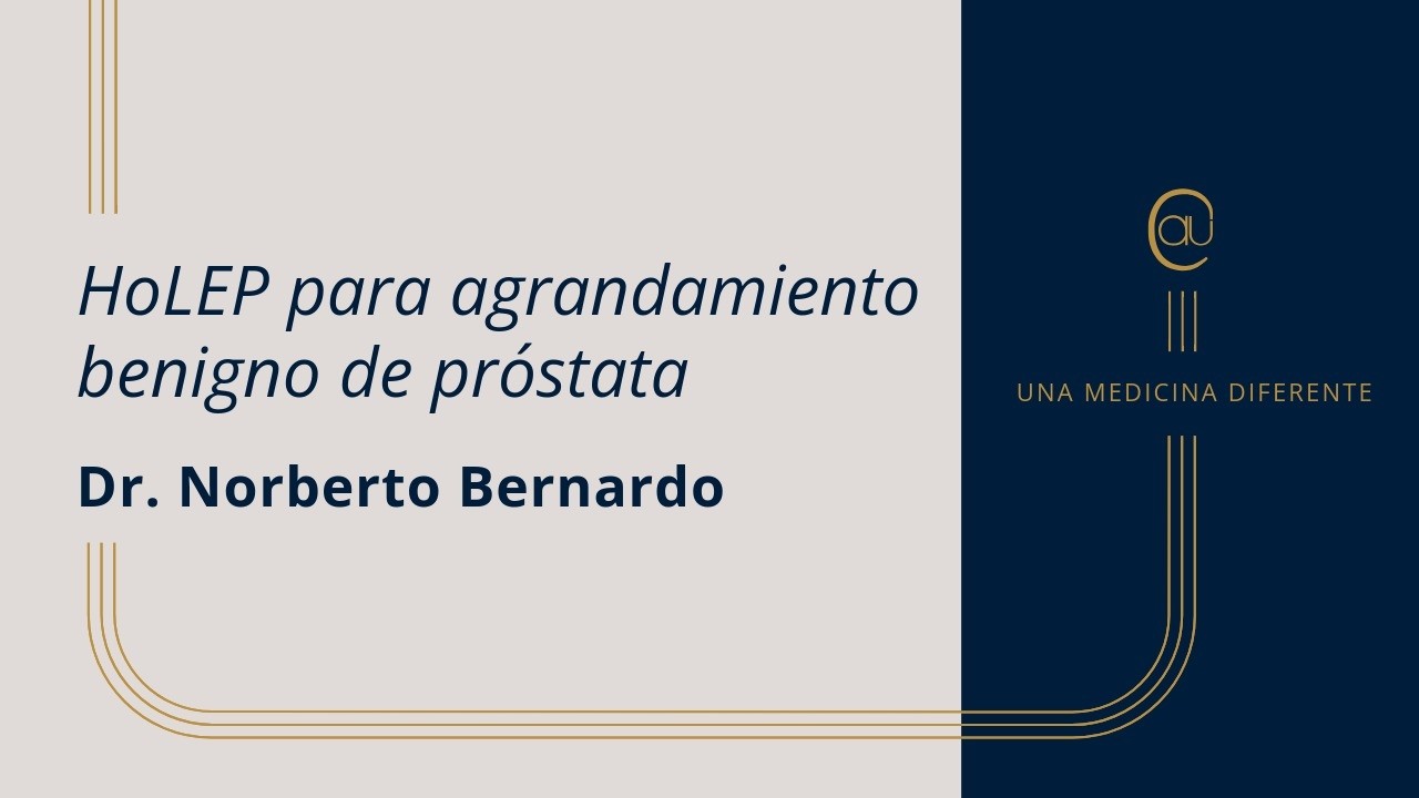 HoLEP: La revolución láser para el tratamiento de la próstata agrandada