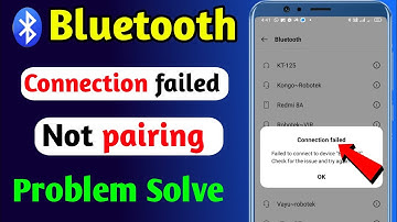 Bluetooth Connection Failed ।। Bluetooth Pairing Problem | Bluetooth Not Working Problem Fix 💯