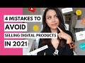 4 BIG MISTAKES TO AVOID! | DON&#39;T DO THIS WHEN SELLING DIGITAL PRODUCTS ONLINE! 😥😱