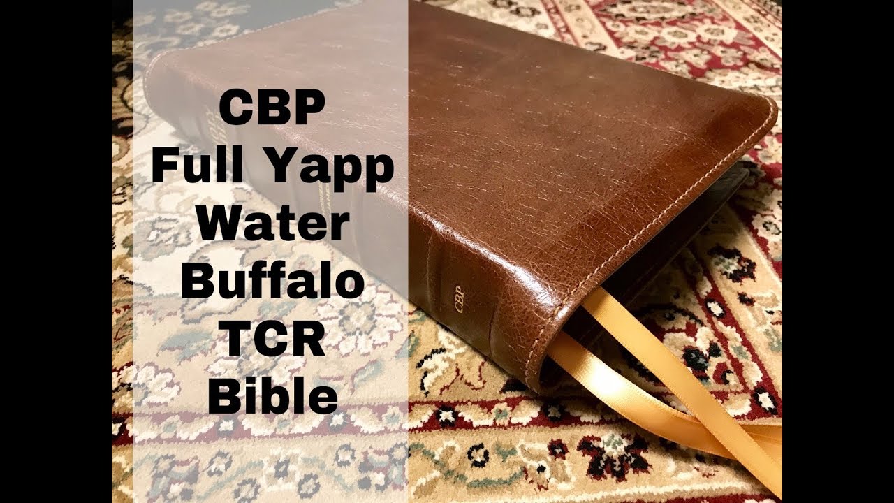 CBP Full Yapp Water Buffalo KJV Mid Size Thompson Chain Reference Bible Review