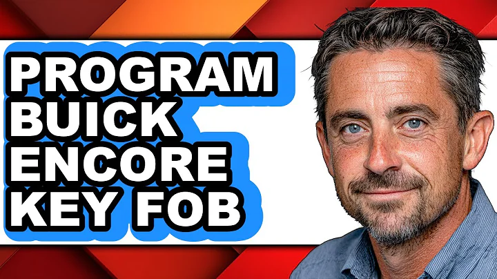 How to Program Buick Encore Key Fob - Easy Guide