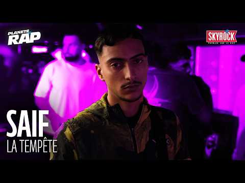 [EXCLU] Saif - La tempête #PlanèteRap