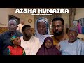 AISHA HUMAIRA SEASON 1 EPISODE 14 TIRKASHI KAMAL NA CIKIN DANA SANI NURA YAYI NADAMA AISHA HUMAIRA SEASON 1 EPISODE 14 TIRKASHI KAMAL NA CIKIN DANA SANI NURA YAYI NADAMA