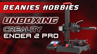 Creality Ender 2 Pro Unboxing And Assembly