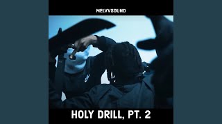Holy Drill, Pt. 2 - MelvvSound