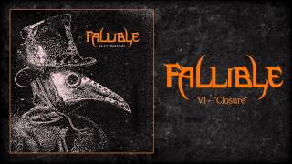 Fallible - Closure