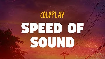 Coldplay - Speed of Sound (Lyrics)