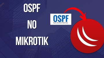 CONFIGURANDO OSPF EM MIKROTIK V6