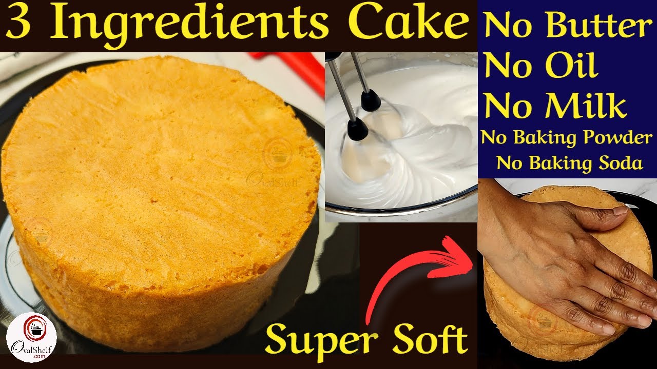 Only 3 ingredients Cake | No Butter No Oil No Baking ... - YouTube
