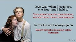 My Heart Will Go On - Celine Dion [Ost Titanic] (Lyrics video dan terjemahan)  - Durasi: 4:36. 