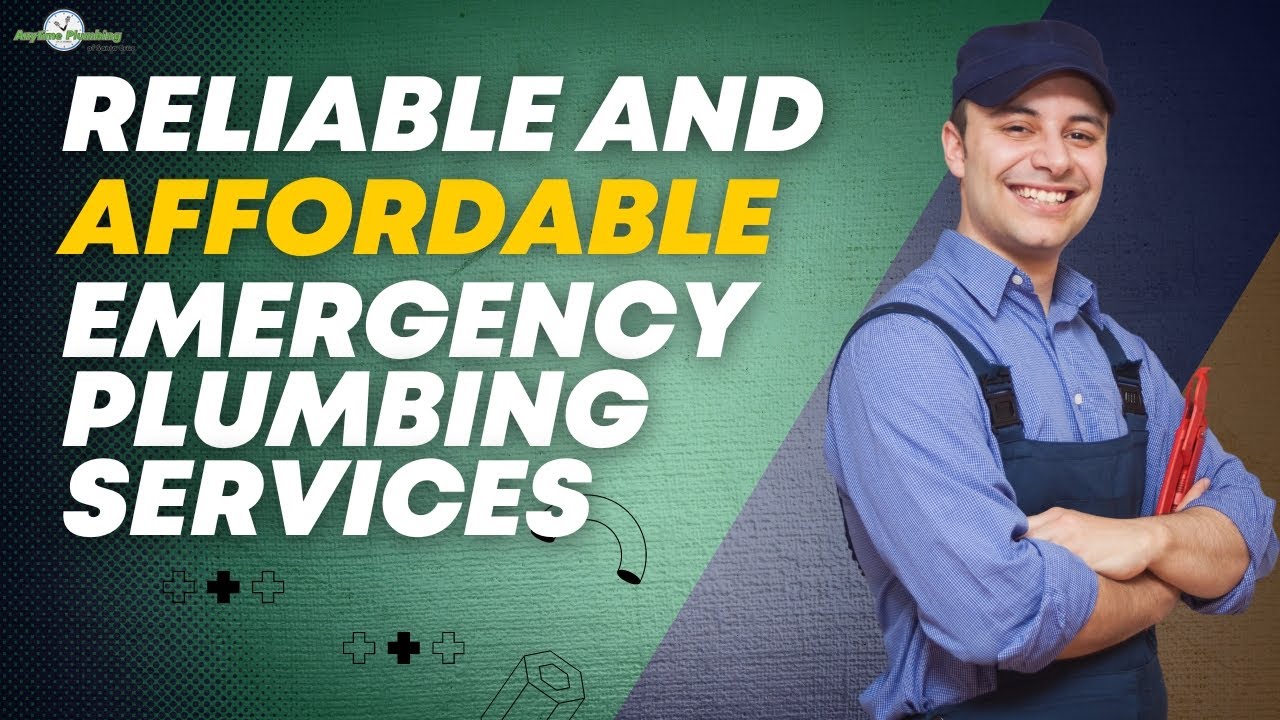 Experience Reliable and Affordable Emergency Plumbing Services in Santa Cruz with Anytime Plumbing