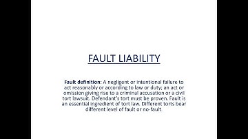 Fault Liability in Law of Torts