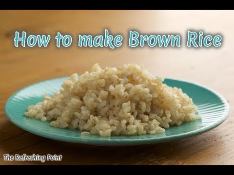 Helpful Tips that Make Brown Rice Taste Better - How to Cook, Boil, Toast & Bake Your Brown Rice