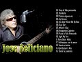 Jose Feliciano Exitos De Los 70, 80 || Las Mejores Canciones De Jose Feliciano