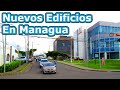 Nuevos Edificios en Managua Nicaragua