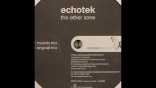 Echotek - The Other Zone (Original Mix)