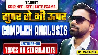 Types On Singularity | Complex Analysis | CSIR NET | SET | GATE Mathematics | Lec-6 | IFAS