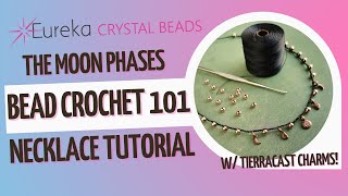 Using TierraCast Moon Phases Charms in Bead Crochet 🌒🌓🌕🌗🌘 Handmade Necklace Tutorial for Beginners