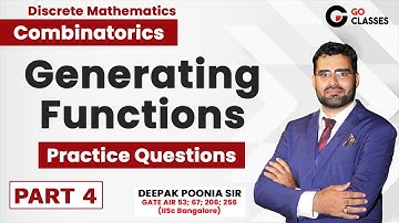 Lecture 25D - Practice Questions Generating Functions Part 4 | Combinatorics | Discrete Mathematics