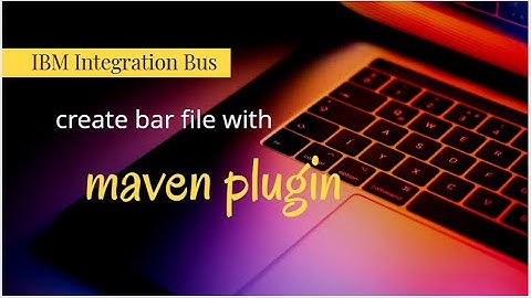 iib - create bar file with maven plugin  - IBM Integration Bus