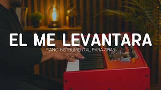 2 hora - MUSICA INSTRUMENTAL PARA ORAR Y PREDICAR - EL ME LEVANTARA - FONDO PARA ORAR