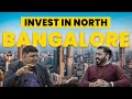 Why invest in north bangalore  publics real estate questions answered  100 ft road ep 1