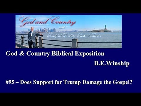 YouTube #95 – Does Evangelical Support for Trump Damage the Gospel?