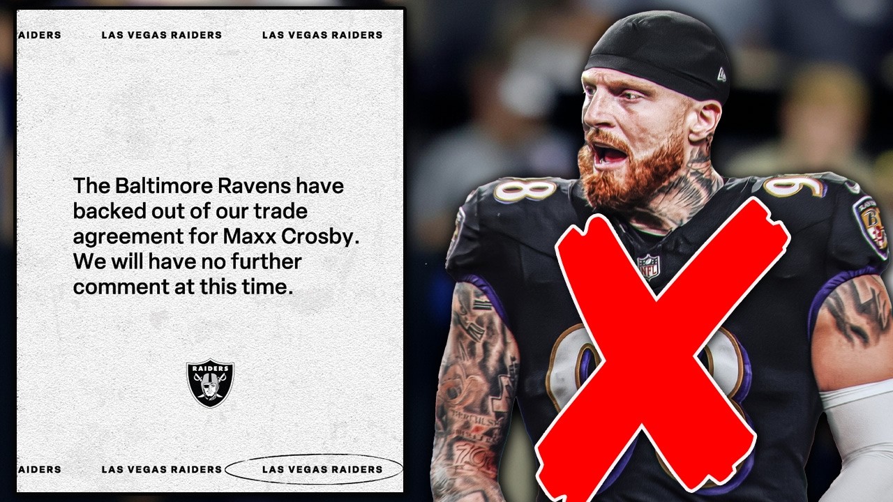 The Ravens Maxx Crosby Trade Has Been Cancelled