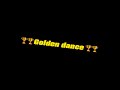 Golden dance